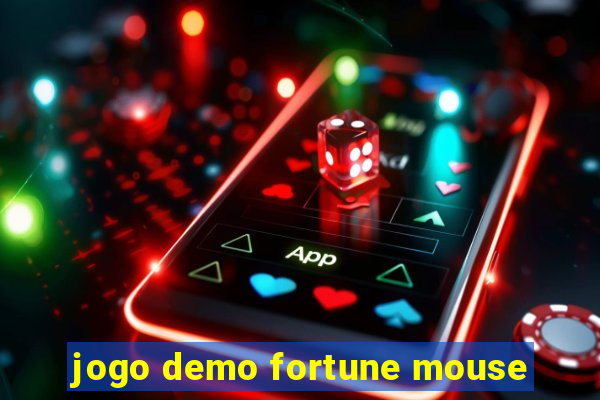 jogo demo fortune mouse